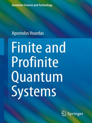 cover image of Finite and Profinite Quantum Systems